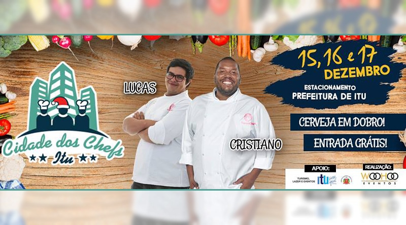 Nova edição do festival gastronômico Cidade dos Chefs Itu acontece em dezembro