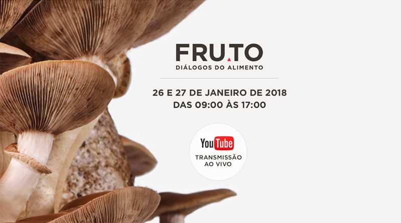 Seminário “Fruto – Diálogos do Alimento” reunirá personalidades nacionais e internacionais