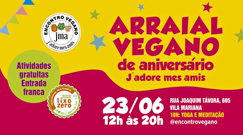 Arraial Vegano de Aniversário JMA será em São Paulo neste domingo
