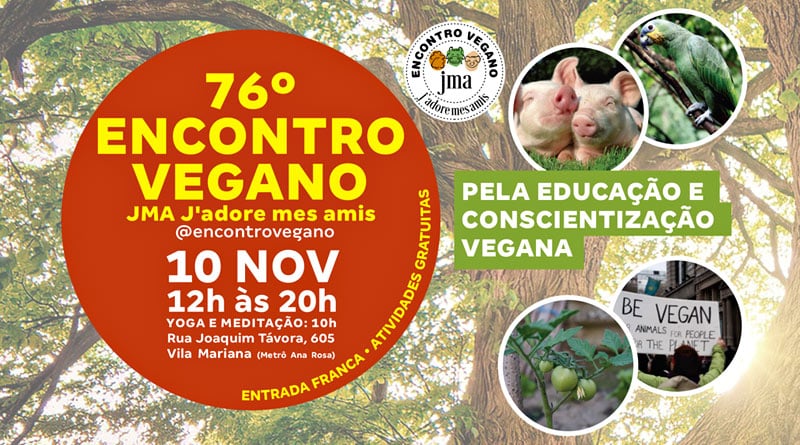 Dia 10 de novembro acontece em São Paulo o 76º Encontro Vegano JMA