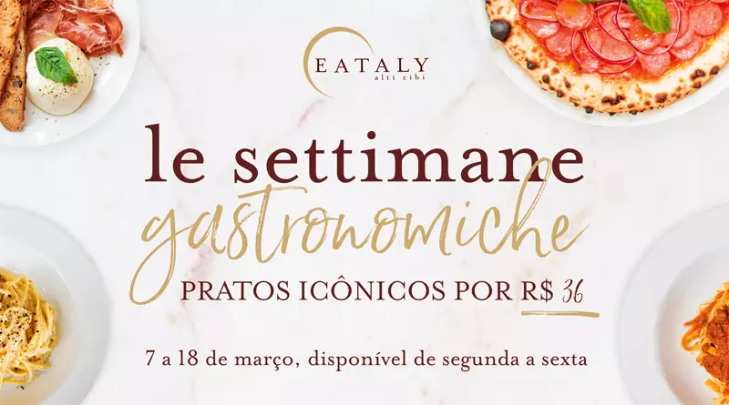 Le Settimane Gastronomiche acontece no Eataly em São Paulo até o dia 18