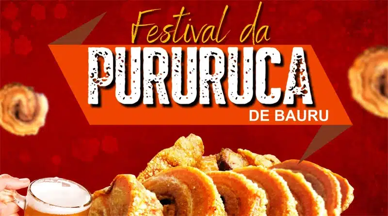 Festival da Pururuca de Bauru acontece entre os dias 20 e 22 de maio