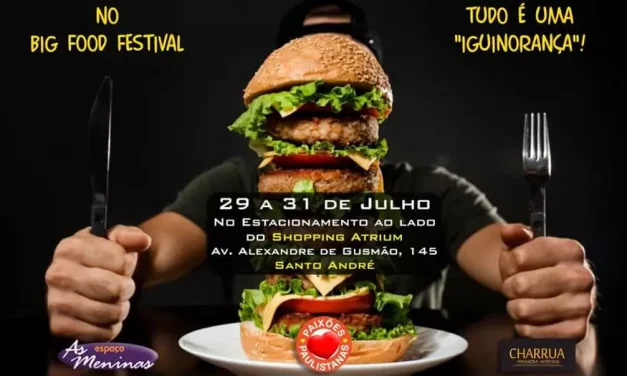 Big Food Festival em Santo André inicia nesta sexta