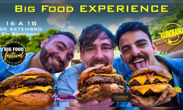 Big Food Experience: Sorocaba sedia formato inédito do festival de comidas gigantes