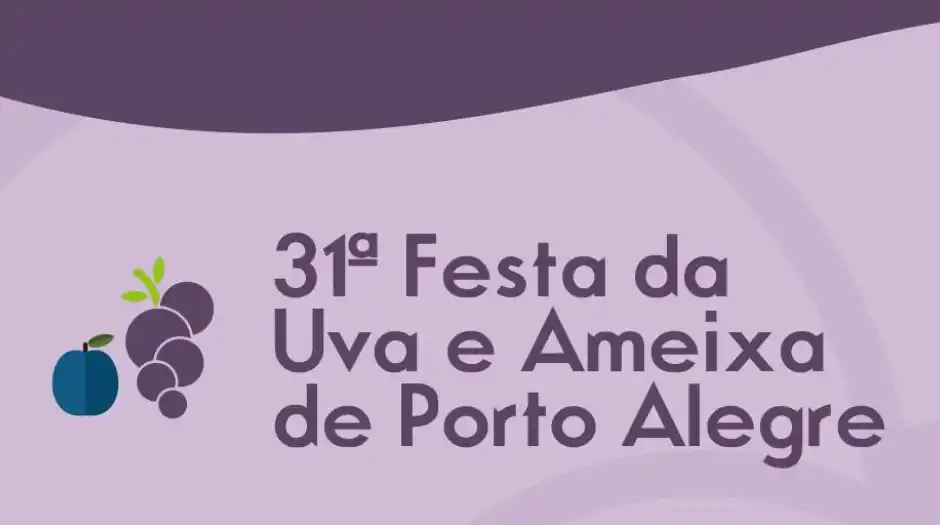 31ª Festa da Uva e Ameixa começa neste sábado em Porto Alegre