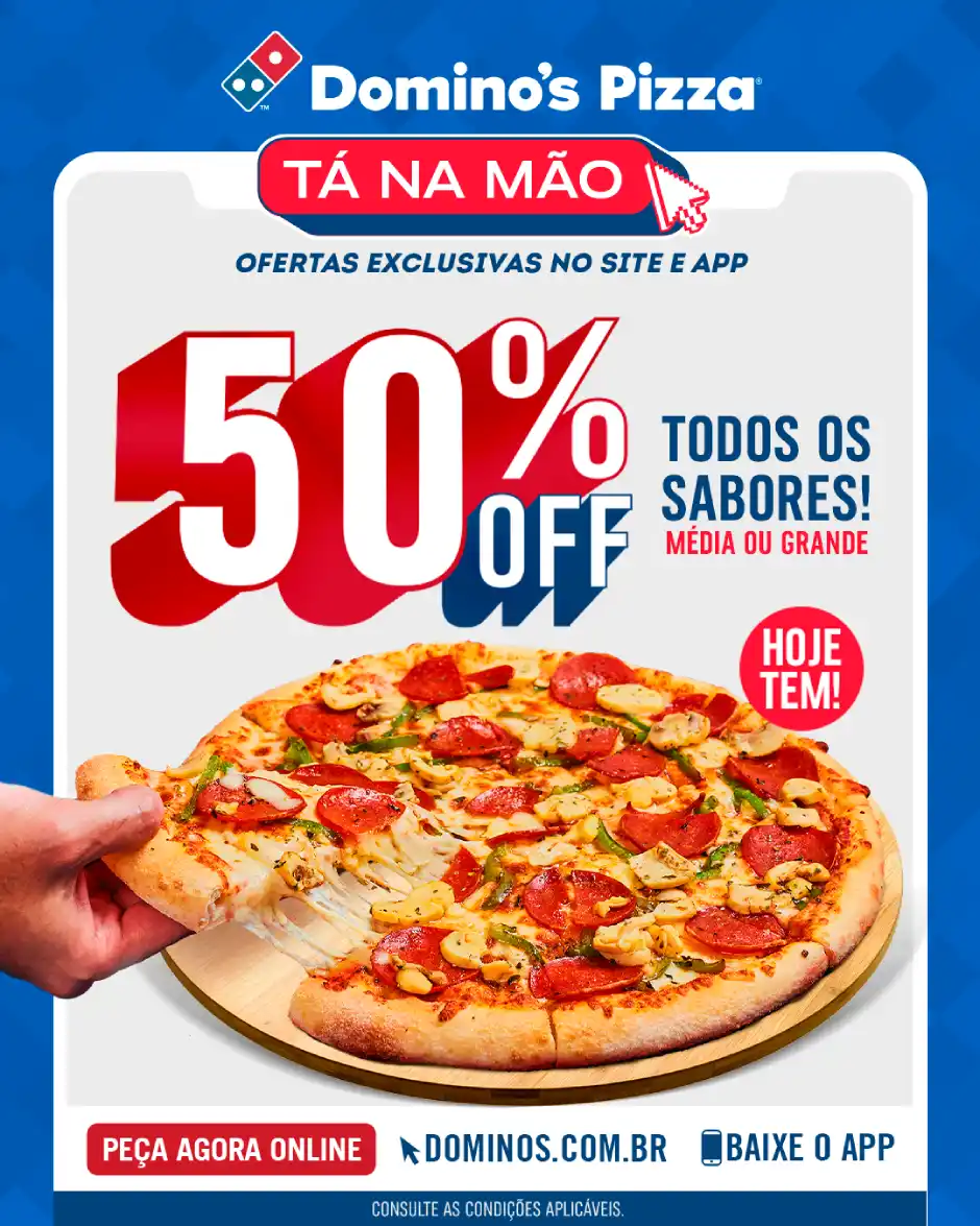 Pizzas da Domino’s estão com 50% de desconto até domingo