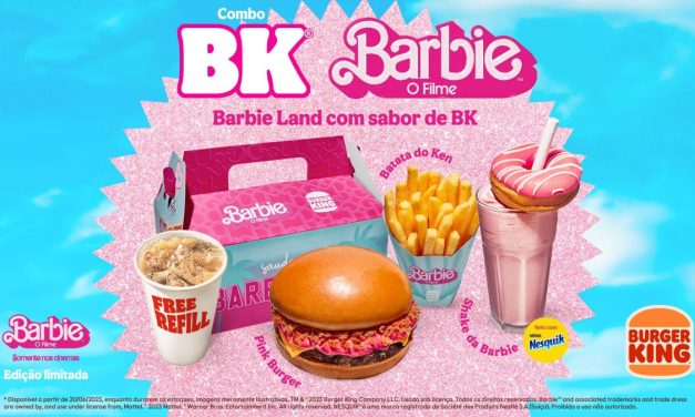 Burger King® apresenta ações para “Barbie O Filme”